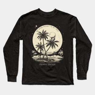 Meant to be free Long Sleeve T-Shirt